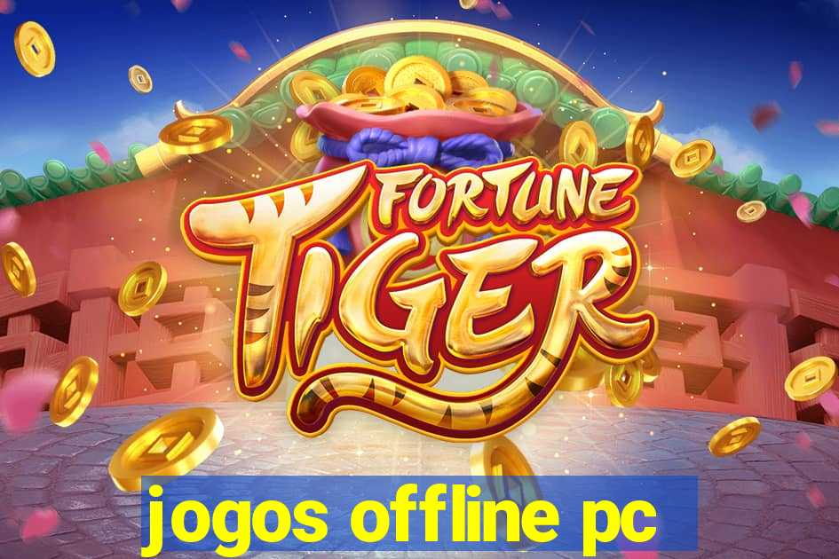 jogos offline pc